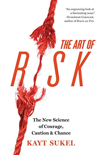 Product Cover The Art of Risk: The New Science of Courage, Caution, and Chance