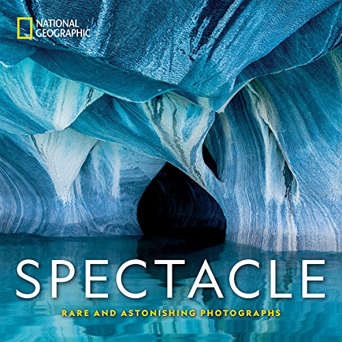 Product Cover National Geographic Spectacle: Rare and Astonishing Photographs