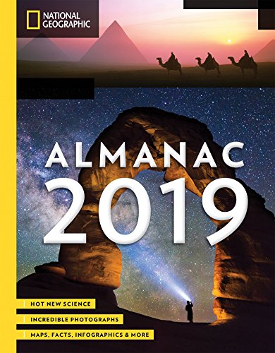 Product Cover National Geographic Almanac 2019: Hot New Science - Incredible Photographs - Maps, Facts, Infographics & More