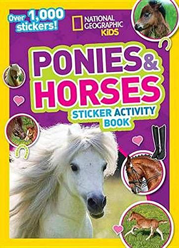 Product Cover National Geographic Kids Ponies and Horses Sticker Activity Book: Over 1,000 Stickers! (NG Sticker Activity Books)