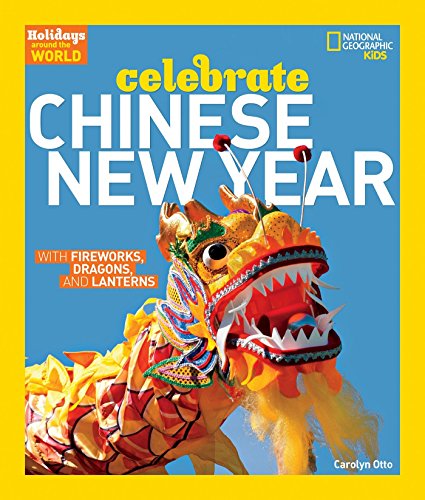Product Cover Holidays Around the World: Celebrate Chinese New Year: With Fireworks, Dragons, and Lanterns