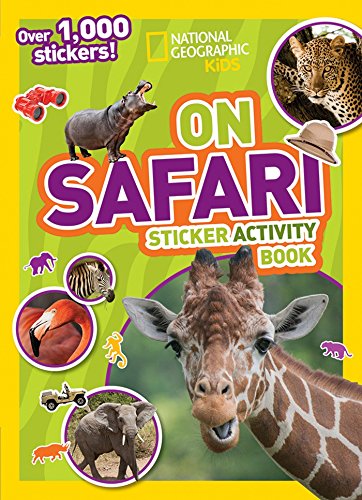 Product Cover National Geographic Kids On Safari Sticker Activity Book: Over 1,000 Stickers! (NG Sticker Activity Books)