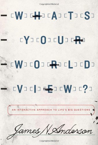 Product Cover What's Your Worldview?: An Interactive Approach to Life's Big Questions