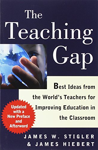 Product Cover The Teaching Gap: Best Ideas from the World's Teachers for Improving Education in the Classroom