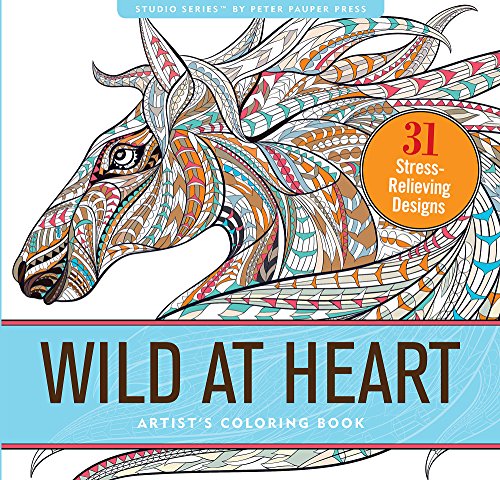 Product Cover Wild At Heart Adult Coloring Book (31 stress-relieving designs) (Artists' Coloring Books)