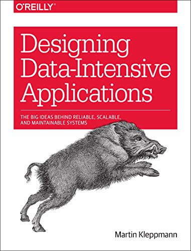 Product Cover Designing Data-Intensive Applications: The Big Ideas Behind Reliable, Scalable, and Maintainable Systems