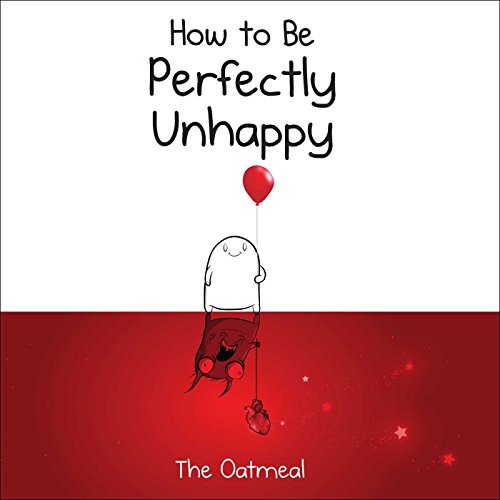 Product Cover How to Be Perfectly Unhappy