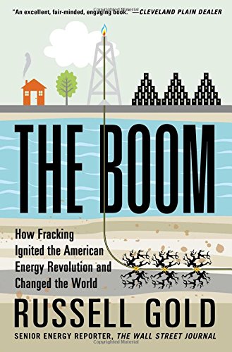 Product Cover The Boom: How Fracking Ignited the American Energy Revolution and Changed the World