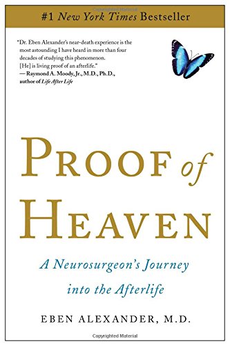 Product Cover Proof of Heaven: A Neurosurgeon's Journey into the Afterlife