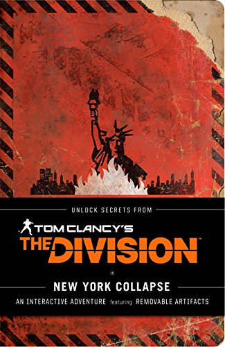 Product Cover Tom Clancy's The Division: New York Collapse: (Tom Clancy Books, Books for Men, Video Game Companion Book)