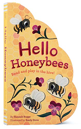 Product Cover Hello Honeybees: Read and play in the hive! (Bee Books, Board Books for Babies, Toddler Board Books)