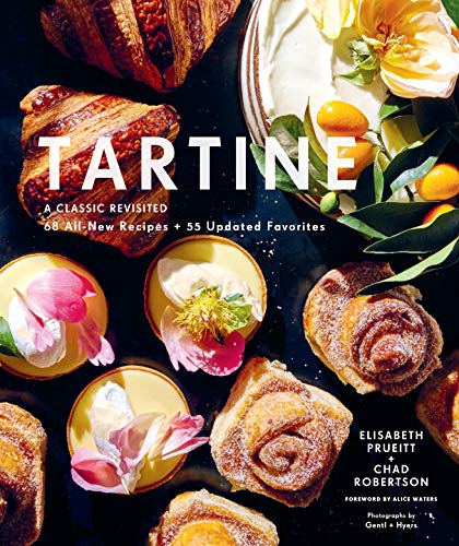 Product Cover Tartine: A Classic Revisited: 68 All-New Recipes + 55 Updated Favorites (Baking Cookbooks, Pastry Books, Dessert Cookbooks, Gifts for Pastry Chefs)