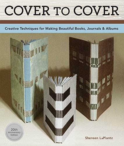 Product Cover Cover To Cover 20th Anniversary Edition: Creative Techniques For Making Beautiful Books, Journals & Albums