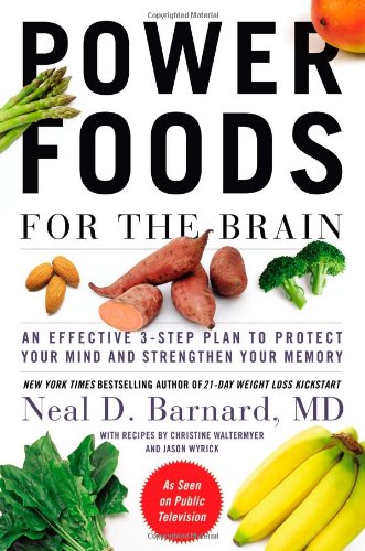 Product Cover Power Foods for the Brain: An Effective 3-Step Plan to Protect Your Mind and Strengthen Your Memory