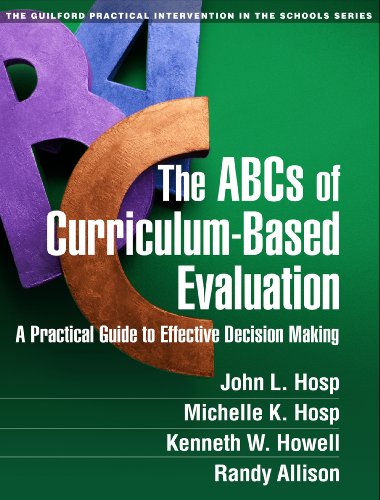 Product Cover The ABCs of Curriculum-Based Evaluation: A Practical Guide to Effective Decision Making (The Guilford Practical Intervention in the Schools Series)