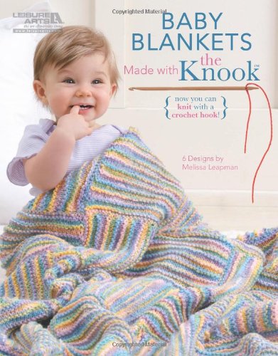 Product Cover Baby Blankets Made with the Knook (Leisure Arts #5777)