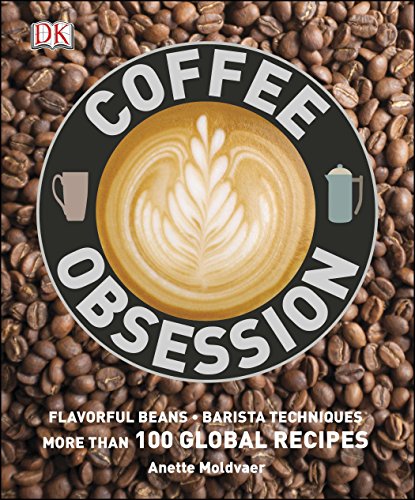 Product Cover Coffee Obsession: More Than 100 Tools and Techniques with Inspirational Projects to Make