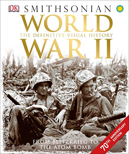 Product Cover World War II: The Definitive Visual History from Blitzkrieg to the Atom Bomb