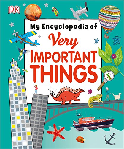 Product Cover My Encyclopedia of Very Important Things: For Little Learners Who Want to Know Everything (My Very Important Encyclopedias)