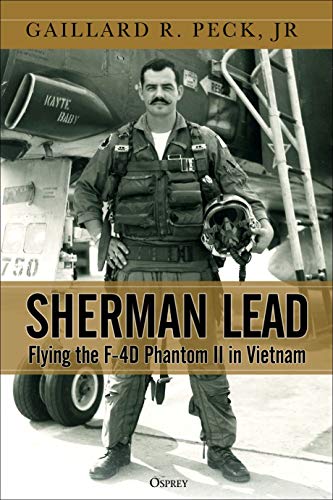 Product Cover Sherman Lead: Flying the F-4D Phantom II in Vietnam