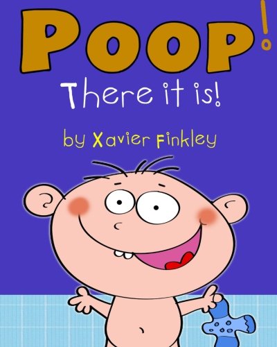 Product Cover Poop! There it is!: A Silly Potty Training Book for Children Ages Baby-3