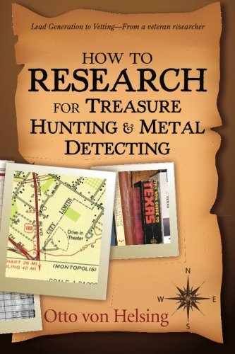 Product Cover How to Research for Treasure Hunting and Metal Detecting: From Lead Generation to Vetting