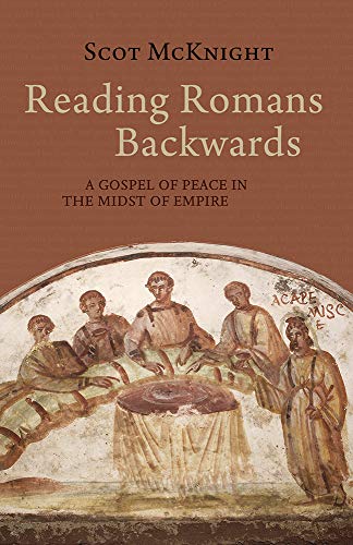 Product Cover Reading Romans Backwards: A Gospel of Peace in the Midst of Empire