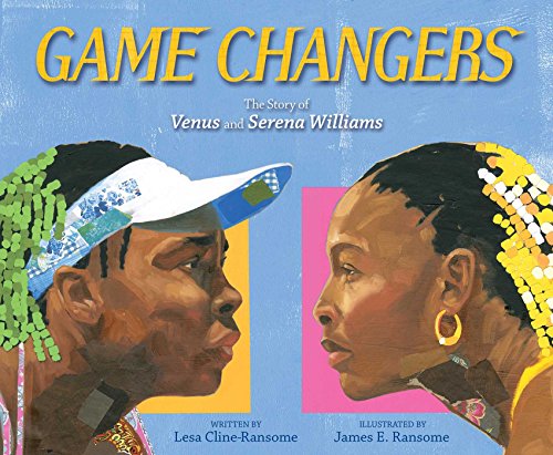 Product Cover Game Changers: The Story of Venus and Serena Williams