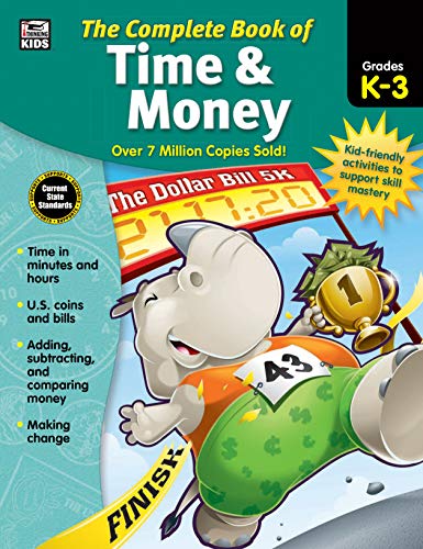 Product Cover Carson Dellosa - The Complete Book of Time & Money for Grades K-3, Telling Time, Counting Money, 416 Pages