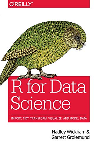 Product Cover R for Data Science: Import, Tidy, Transform, Visualize, and Model Data
