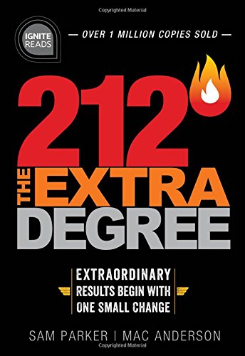 Product Cover 212 The Extra Degree: Extraordinary Results Begin with One Small Change (Ignite Reads)