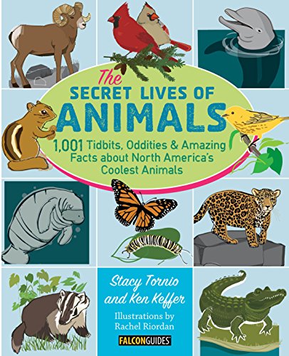 Product Cover The Secret Lives of Animals: 1,001 Tidbits, Oddities, and Amazing Facts about North America's Coolest Animals