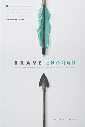 Product Cover Brave Enough: Getting Over Our Fears, Flaws, and Failures to Live Bold and Free