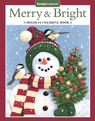 Product Cover Merry & Bright Holiday Coloring Book (Design Originals) A Festive Christmas Coloring Wonderland of Snowmen, Ice Skates, and Quirky Critters on High-Quality Perforated Pages that Resist Bleed Through