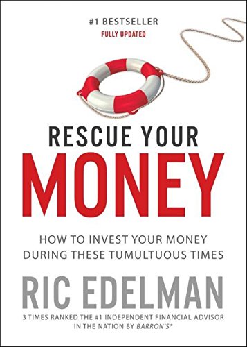 Product Cover Rescue Your Money: How to Invest Your Money During these Tumultuous Times