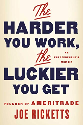Product Cover The Harder You Work, the Luckier You Get: An Entrepreneur's Memoir