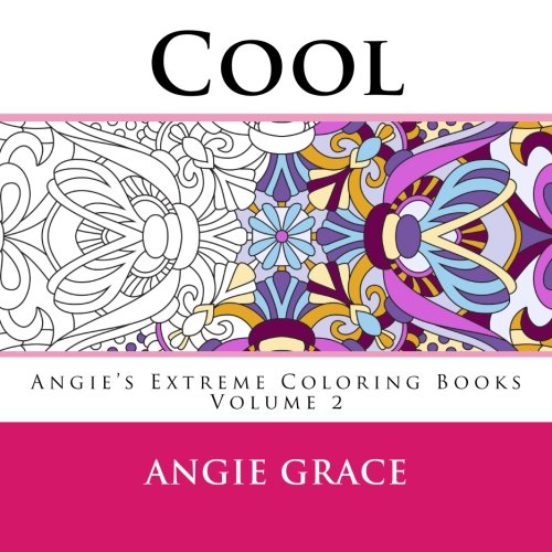 Product Cover Cool (Angie's Extreme Coloring Books Volume 2)
