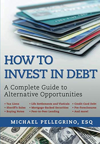 Product Cover How To Invest in Debt: A Complete Guide to Alternative Opportunities