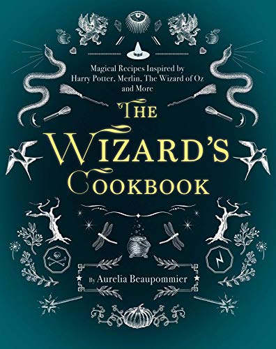Product Cover The Wizard's Cookbook: Magical Recipes Inspired by Harry Potter, Merlin, The Wizard of Oz, and More
