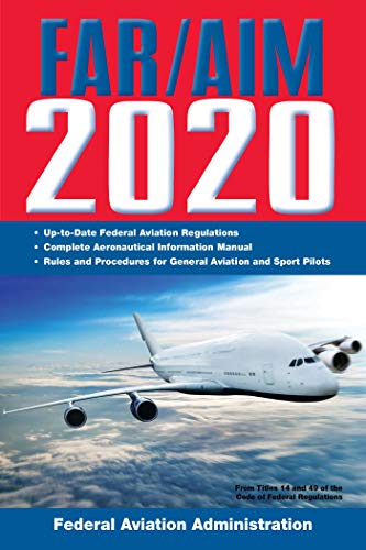 Product Cover FAR/AIM 2020: Up-to-Date FAA Regulations / Aeronautical Information Manual (FAR/AIM Federal Aviation Regulations)