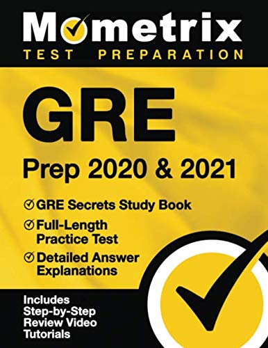 Product Cover GRE Prep 2020 & 2021: GRE Secrets Study Book, Full-Length Practice Test, Detailed Answer Explanations: [Includes Step-by-Step Test Prep Video Review Tutorials]