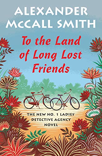 Product Cover To the Land of Long Lost Friends: No. 1 Ladies' Detective Agency (20) (No. 1 Ladies' Detective Agency Series)