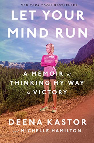 Product Cover Let Your Mind Run: A Memoir of Thinking My Way to Victory