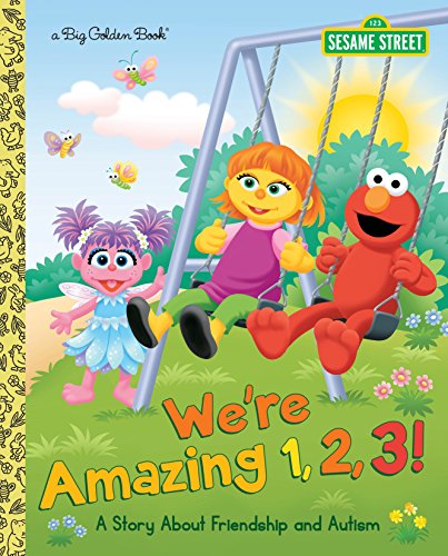 Product Cover We're Amazing 1,2,3! A Story About Friendship and Autism (Sesame Street) (Big Golden Book)