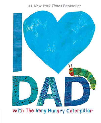 Product Cover I Love Dad with The Very Hungry Caterpillar (The World of Eric Carle)