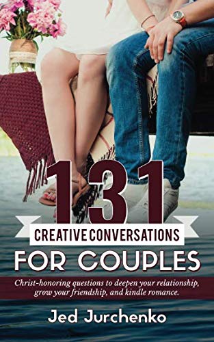 Product Cover 131 Creative Conversations For Couples: Christ-honoring questions to deepen your relationship, grow your friendship, and kindle romance.