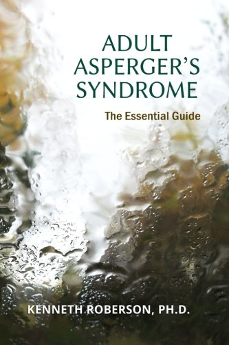 Product Cover Adult Asperger's Syndrome: The Essential Guide: Adult Aspergers, Aspergers in adults, Adults with Aspergers