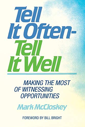 Product Cover Tell It Often - Tell It Well: Making the Most of Witnessing Opportunities