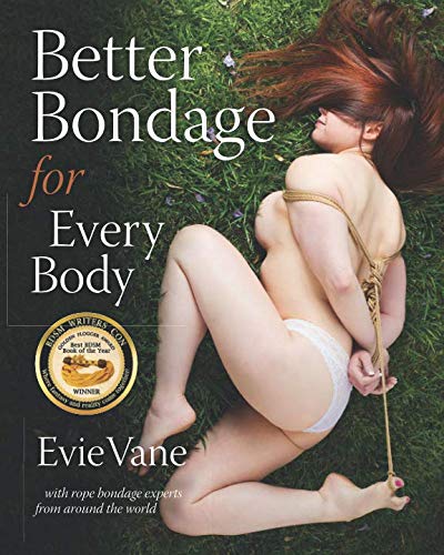 Product Cover Better Bondage for Every Body: With Rope Bondage Experts From Around the World