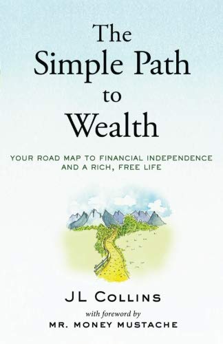Product Cover The Simple Path to Wealth: Your road map to financial independence and a rich, free life